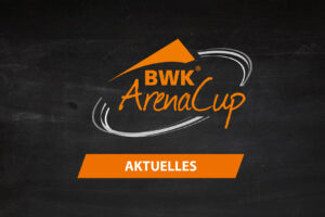 BWK-ArenaCup - Aktuelles